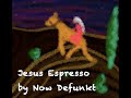 Jesus espresso