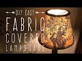 DIY Easy Fabric Covered Lampshade
