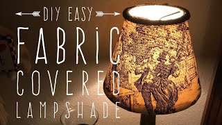 DIY Easy Fabric Covered Lampshade