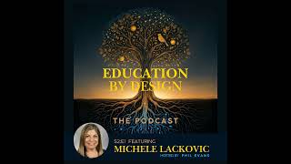 S2:E1 "Teaching at the edge: Think more, not less" w. Michele Lackovic