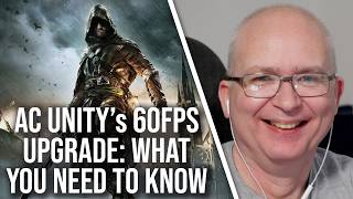 Famous Assassin's Creed Unity 60fps Upgrade For PS5/Pro/Xbox Series X|S - What You Need To Know Profile