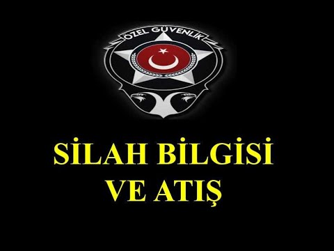 Silah bilgisi ve atış