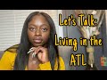 Living in the ATL | Pros and Cons | Just Keepin It G