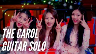 Video thumbnail of "LOONA - The Carol (Guitar Solo)"