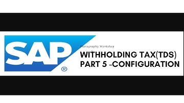SAP Withholding Tax Setup & Process by SAP Helping Hands | SAP Helping Hands || PART -5