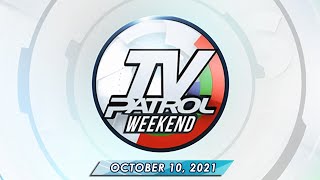 Information TV Patrol Weekend livestream | October 10, 2021 Full Episode Replay News
