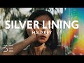 Hauskey - Silver Lining (Lyrics)