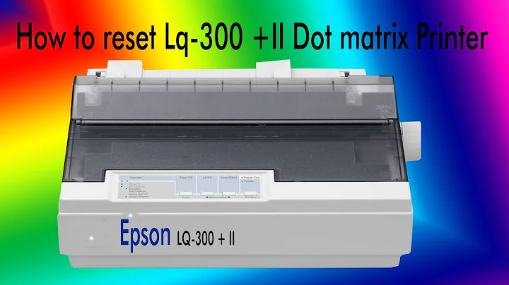 How to reset Epson Lq 300+ II //LQ 310 Dot Matrix Printer