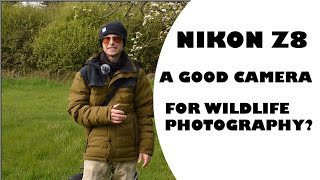 NIKON Z8 IS IT A GOOD CAMERA FOR WILDLIFE PHOTOGRAPHY?