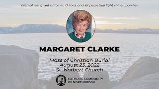 Margaret Colburn Clarke | Mass of Christian Burial | August 23, 2022