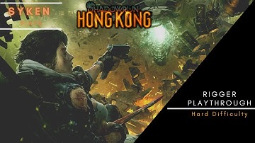 (02) Shadowrun Hong Kong, Rigger Hard playthrough