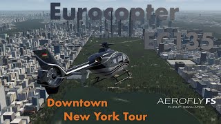 Downtown New York Tour | EC135 | Aerofly FS 4 | Flight Simulator