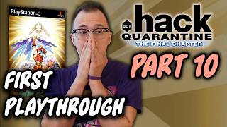 .hack//Quarantine - Pt. 10 [Twitch VOD w/ chapters]