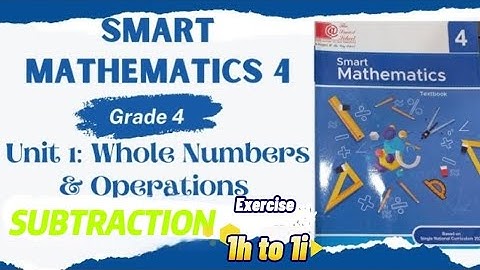 Math | Smart Mathematics 4 |Unit 1 Whole numbers & Operations |Subtraction Ex 1h 1i| Magnet Learning