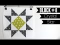 Star Sampler Quilt | Block#8: Crystal Star