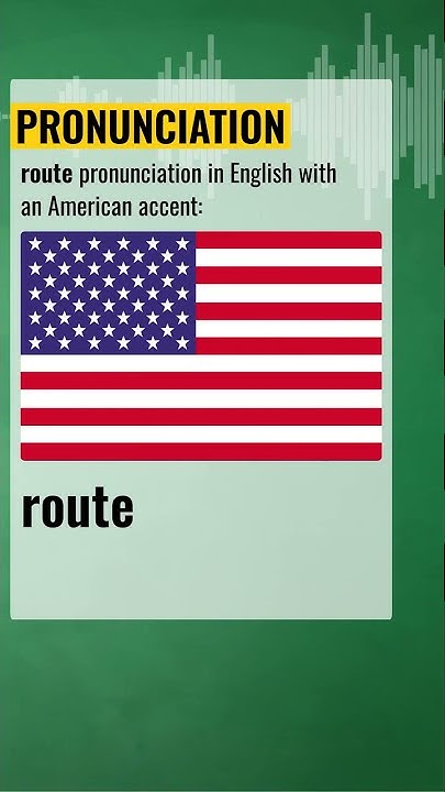 route-pronunciation-accents-youtube