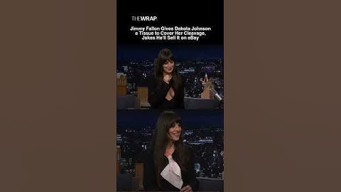 Jimmy Fallon Gives Dakota Johnson a Tissue to Cover Her Cleavage, Jokes He’ll Sell It on eBay