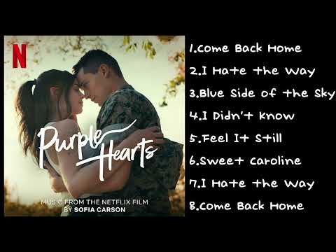 Purple Hearts OST | Original Motion Picture Soundtrack from the Netflix film