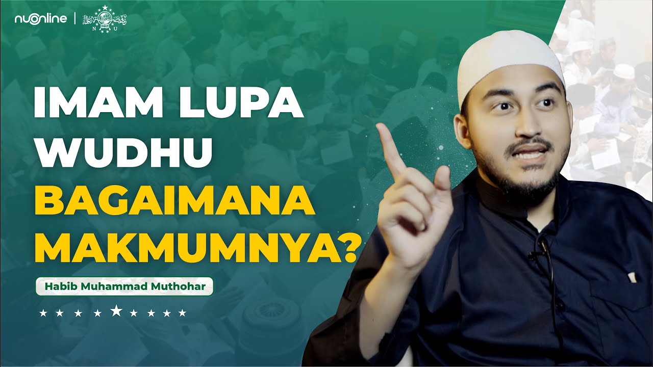 Imam Lupa Wudhu saat Sholat, Apakah Harus Mengulangi Sholatnya? Habib