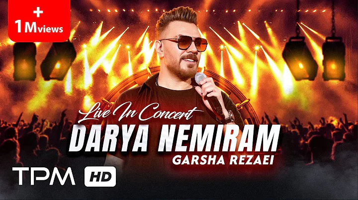 Garsha Rezaei Darya Nemiram Live -