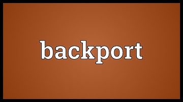 Backport Meaning
