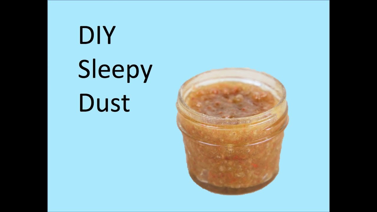 DIY Sleepy Dust YouTube