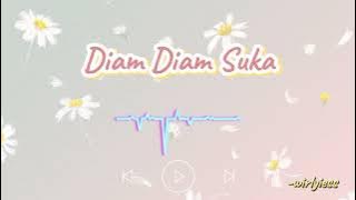 Diam Diam Suka (sped up) -wirlyiess