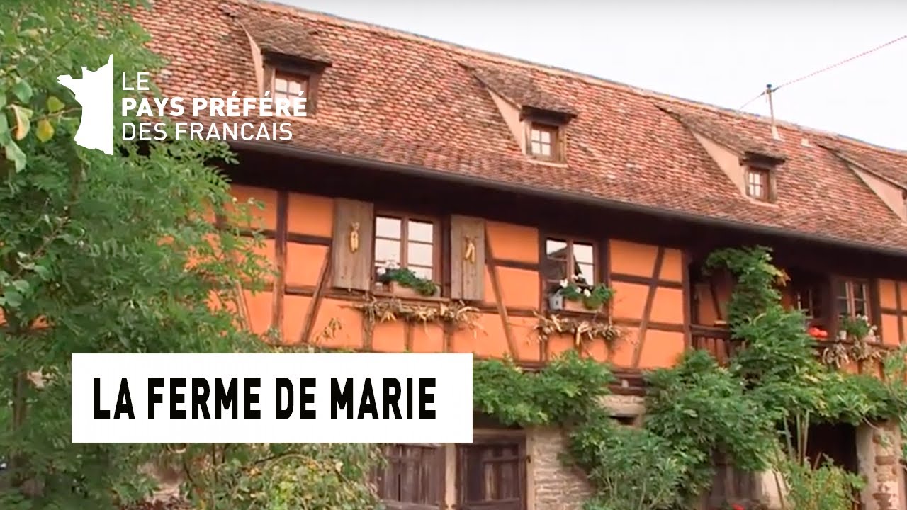 La ferme de Marie - Bas-Rhin - La Maison Préférée des Français