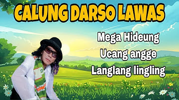 CALUNG DARSO LAWAS BIKIN ADEM 