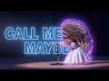 Sing | Call Me Maybe Song (Lyrics) | Sing