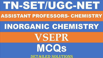 VSEPR PYQs | TRB-Assistant Professors|| TN SET-2024 || UGC NET|Previous year questions Solved||
