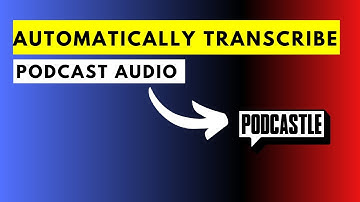 How to Automatically Transcribe Audio or Podcasts Using Podcastle