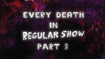 Every Death in Regular Show Part 3 (Seasons 6-8 + Bonus)