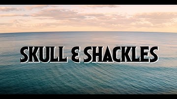 Skull and Shackles - Intro Video (Airing in November)