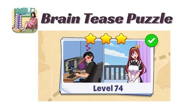 Brain Tease Puzzle Level 74 Walkthrough 🧠 | Step-by-Step Guide | SolutionGuruji