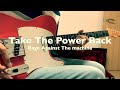 RATM - Take The Power Back 【Guitar Cover】