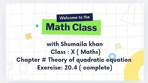 Chapter: 20 | Exercise:20.4 | Complete | Theory of quadratic Eq | Sindh board | class: 10