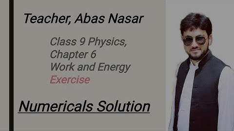 Numericals of Class 9 Physics Chapter 6 | Class 9 Physics Chapter 6 Numericals Solution | Pashto.