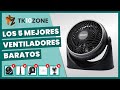 Los 5 mejores ventiladores baratos