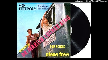 BOB TUTUPOLY & THE ECHOS - stone free