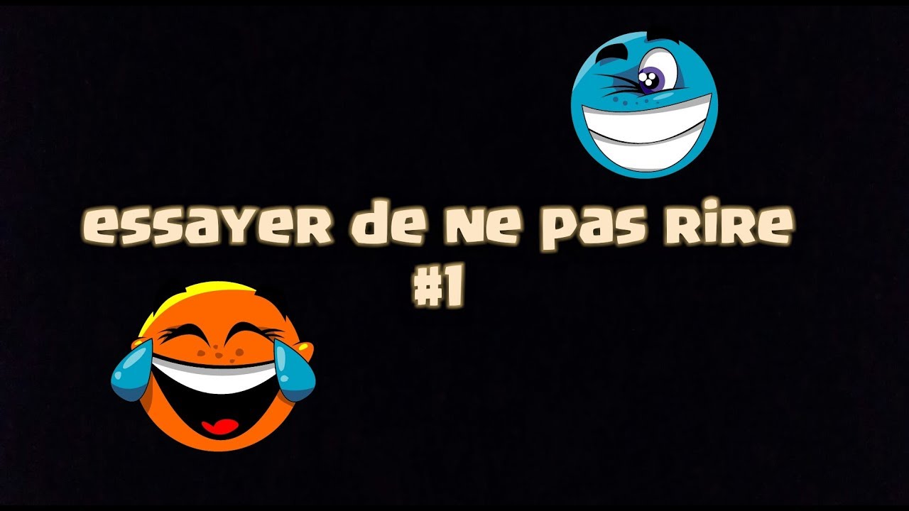 essayer de ne pas rire 1 hugoposay essayer de ne pas rire 1 hugoposay