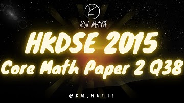 2015 DSE Math Paper 2 Q38
