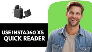 How to Use Insta360 X5 Quick Reader screenshot 4