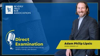 Direct Examination / Adam Philip Lipsic by Beverly Hills Bar Association 66 views 4 weeks ago 53 minutes