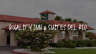 Quality Inn & Suites Del Rio Review - Del Rio , United States of America