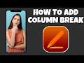How To Add A Column Break On Pages (iPhone) | Step By Step Guide - Pages Tutorial