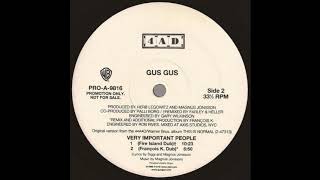 Gus Gus - Very Important People (Francois K. Dub) (4AD, 1999)