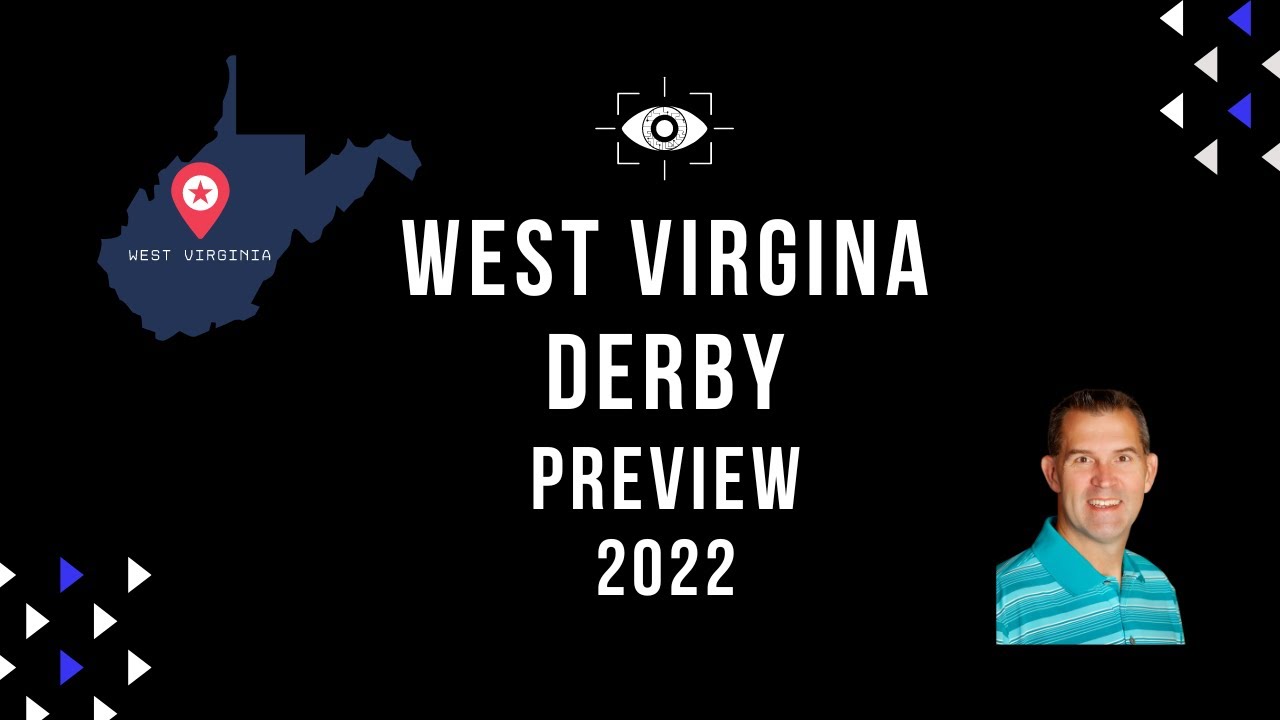 West Virginia Derby Preview 2022 YouTube
