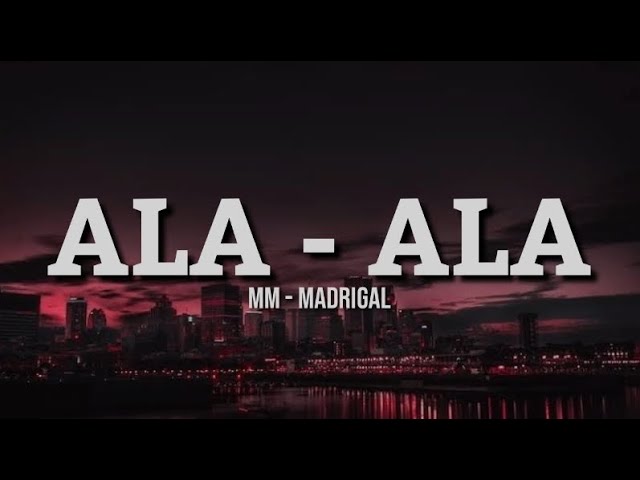 Ala - Ala / By: MM Madrigal 🎵 | Lyrics/Video ( parang kahapon lang 🎵 ) 𝗭 𝗬 𝗥 𝗜 𝗖 𝗦