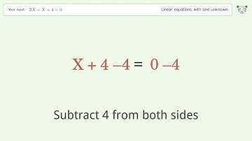 Solve 2X-X+4=0: Linear Equation Video Solution | Tiger Algebra